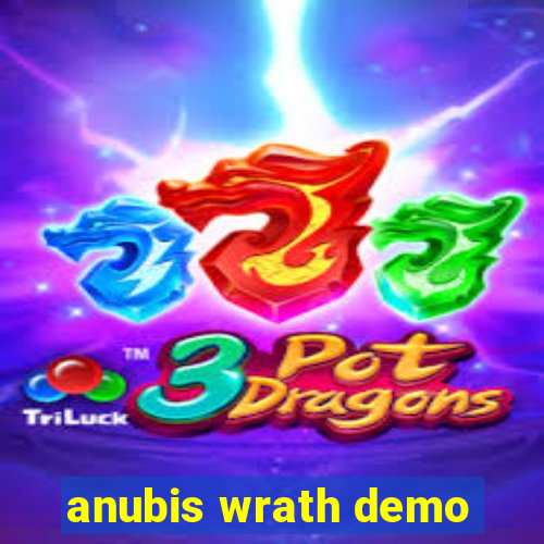 anubis wrath demo